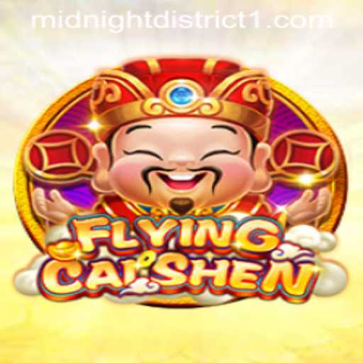 Unveiling FlyingCaiShen: Navigating the Midnight District